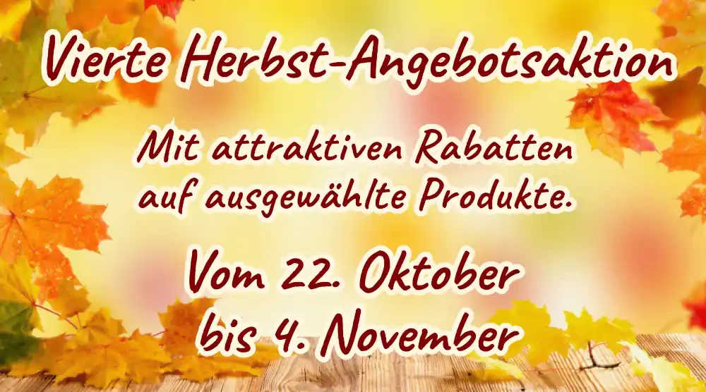 Vierte Herbstangebotsaktion vom 22. Oktober bis 4. November