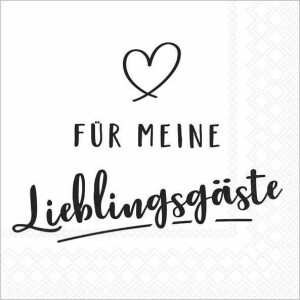 Servietten Für meine Lieblingsgäste, 33x33 cm,...